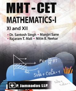 MHT-CET MATHEMATICS- I CLASS- XI AND XII | Dr. Santosh Singh, Manjiri Sane, Rajaram Mali, Nitin Nerkar | P. Jamnadas LLP