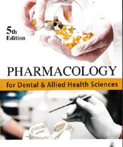 PHARMACOLOGY FOR DENTAL AND ALLIED HEALTH SCIENCES | PADMAJA UDAYKUMAR | Jaypee