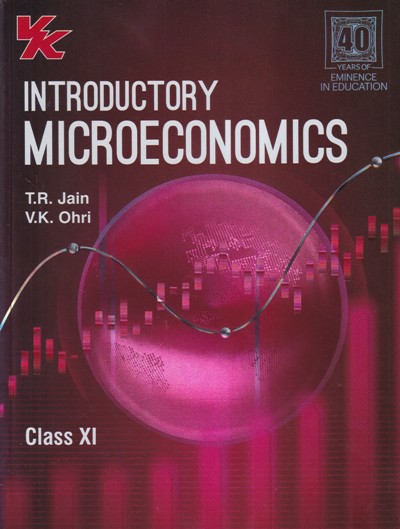 Introductory Micro Economics For Class 11th Cbse T R Jain V K Ohri Global Education Pragationline Com