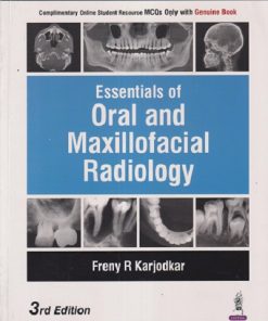 ESSENTIALS OF ORAL AND MAXILLOFACIAL RADIOLOGY | FRENY R. KARJODKAR | Jaypee