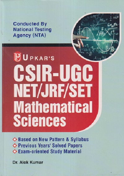 CSIR-UGC NET/JRF/SET MATHEMATICAL SCIENCE | DR. ALOK KUMAR | UPKARS