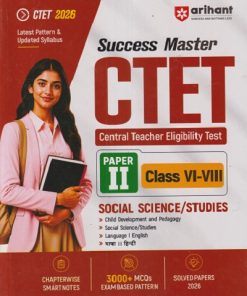 SUCCESS MASTER CTET (Central Teacher Eligibility Test) Paper-II (Class VI-VIII) SOCIAL SCIENCE / STUDIES | PRATEEK BENIWAL | Arihant Publications