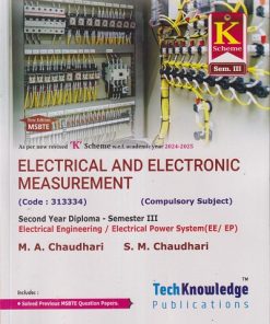 ELECTRICAL AND ELECTRONIC MEASUREMENTS (Electrical Engg. Sem 3) MSBTE | M.A. CHAUDHARI, S.M. CHAUDHARI | TechKnowledge Publications