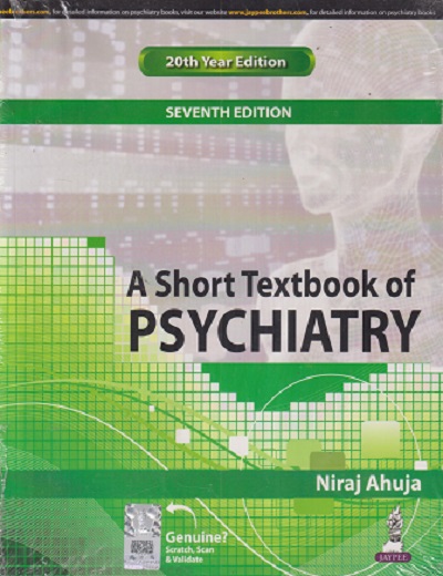 A SHORT TEXTBOOK OF PSYCHIATRY | NIRAJ AHUJA | Jaypee