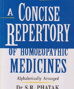 A CONCISE REPERTORY OF HOMOEOPATHIC MEDICINES | DR. S.R. PHATAK | B. JAIN