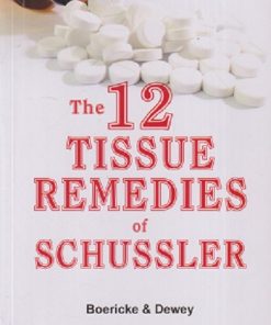 THE 12 TISSUE REMEDIES OF SCHUSSLER | BOERICKE, DEWEY | B. JAIN