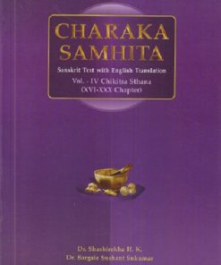 CHARAKA SAMHITA Vol.- IV (Chikitsa Sthana) (Sanskrit Text with English Translation) | DR. SHASHIREKHA H. K, DR. BARGALE SUSHANT SUKUMAR | Chaukhamba Prakashan