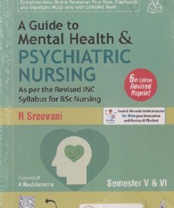 A GUIDE TO MENTAL HEALTH & PSYCHIATRIC NURSING SEM - 5 & 6 | R. SREEVANI | Jaypee
