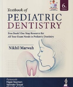 TEXTBOOK OF PEDIATRIC DENTISTRY | NIKHIL MARWAH | Jaypee