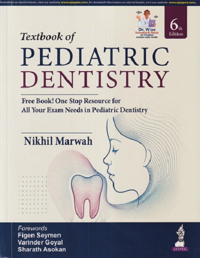 TEXTBOOK OF PEDIATRIC DENTISTRY | NIKHIL MARWAH | Jaypee