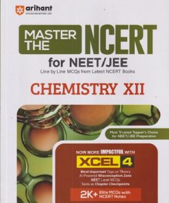 MASTER THE NCERT FOR NEET-JEE  Class XII CHEMISTRY  | Dr. Narendra Jha |  Arihant Publications