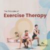 THE PRINCIPLES OF EXERCISE THERAPY | M. DENA GARDINER | CBS