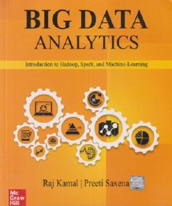 BIG DATA ANALYTICS | RAJ KAMAL, PREETI SAXENA | McGraw Hill