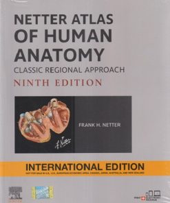 NETTER ATLAS OF HUMAN ANATOMY Classic Regional Approach | FRANK H. NETTER | Elsevier