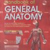 BD CHAURASIAs HANDBOOK OF GENERAL ANATOMY | KRISHNA GARG | CBS