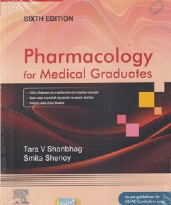 PHARMACOLOGY FOR MEDICAL GRADUATES | TARA V. SHANBHAG, SMITA SHENOY | Elsevier