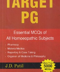 TARGET PG (ESSENTIAL 5000+ MCQs of All HOMOEOPATHIC SUBJECTS) | J.D. PATIL | B. JAIN
