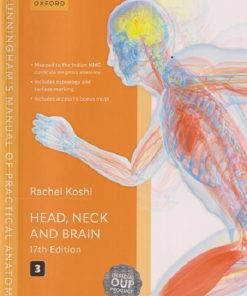 HEAD, NECK AND BRAIN (Cunninghams Manual of Practical Anatomy) Vol. 3 | RACHEL KOSHI | Oxford