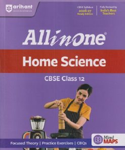 ALL IN ONE HOME SCIENCE CBSE CLASS 12th (2026-27) |  VYOMA AGARWAL | Arihant Publications