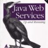 JAVA WEB SERVICES UP AND RUNNING | MARTIN KALIN | Shroff Publishers and Distributors (SPD)
