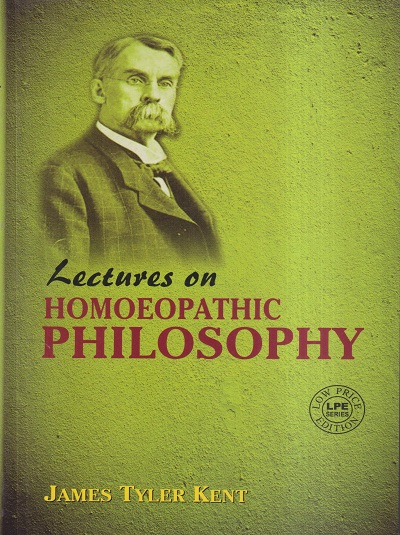 LECTURES ON HOMOEOPATHIC PHILOSOPHY | JAMES TYLER KENT | B. JAIN ...