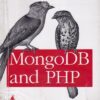 MONGO DB AND PHP | STEVE FRANCIA | Shroff Publishers and Distributors (SPD)