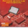 PROCESSOR ARCHITECTURE AND INTERFACING | Dr. Alpana P Adsul , Dr. Suchitra A Khoje
