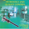 METROLOGY AND QUALITY CONTROL | M M BHOOMKAR ,    B ANAND ,    S G SHILWANT ,    A M BADADHE
