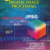 DIGITAL IMAGE PROCESSING | S K SHAH ,    R P PATIL ,    P B KASHID ,    K N CHAUDHARI