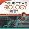 Trueman's OBJECTIVE BIOLOGY Volume 2 - For NEET | DR. TYAGI, DR. GOYAL | Trueman Publication