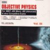 OBJECTIVE PHYSICS Volume 3 for NEET, JEE Main and Advanced | R. C. LAKHANPAL | Dinesh Publications