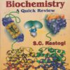 OUTLINE OF BIOCHEMISTRY A QUICK REVIEW | S. C. RASTOGI | CBS