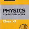 PHYSICS SIMPLIFIED NCERT CLASS 11th - XI - Ms. Ekta Soni | Arihant Publications