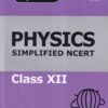 PHYSICS SIMPLIFIED NCERT CLASS 12 - XII - Ms. Ekta Soni | Arihant Publications