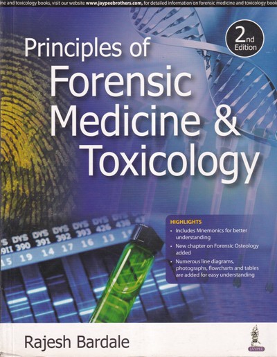 PRINCIPLES OF FORENSIC MEDICINE AND TOXICOLOGY | RAJESH BARDALE ...