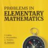 PROBLEMS IN ELEMENTARY MATHEMATICS - V. LIDSKY, L. OVSYANNIKOV, A. TULAIKOV, M. SHABUNIN | Arihant Publications