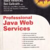 PROFESSIONAL JAVA WEB SERVICES | MACK HENDRICKS, BEN GALBRAITH | Apress