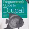 PROGRAMMERS GUIDE TO DRUPAL | JENNIFER HODGDON | Shroff Publishers and Distributors (SPD)