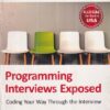PROGRAMMING INTERVIEWS EXPOSED | JOHN MONGAN, NOAH KINDLER, ERIC GIGUERE | Wiley