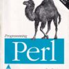 PROGRAMMING PERL | TOM CHRISTIANSEN , BRIAN D FOY, LARRY WALL | Shroff Publishers and Distributors (SPD)