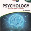 PSYCHOLOGY with Case Studies and Practical - For Class 12th CBSE - A K Bhatnagar - Full Marks