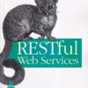 RESTFUL WEB SERVICES | LEONARD RICHARDSON, SAM RUBY | Shroff Publishers and Distributors (SPD)
