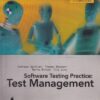 SOFTWARE TESTING PRACTICE TEST MANAGEMENT | ANDREAS SPILLNER, THOMAS ROSSNER, MARIO WINTER, TILO LINZ | Shroff Publishers and Distributors (SPD)