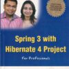 SPRING 3 WITH HIBERNATE 4 PROJECT | SHARANAM SHAH, VAISHALI SHAH | Shroff Publishers and Distributors (SPD)
