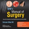 SRB'S MANUAL OF SURGERY | SRIRAM BHAT M | Jaypee