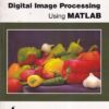 UNDERSTANDING DIGITAL IMAGE PROCESSING USING MATLAB | RAMESH MANZA, MANJIRI B.. PATWARI, YOGESH M. RAJPUT, DEEPALI RATHOD | Shroff Publishers and Distributors (SPD)