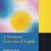A UNIVERSITY GRAMMAR OF ENGLISH | GENERAL