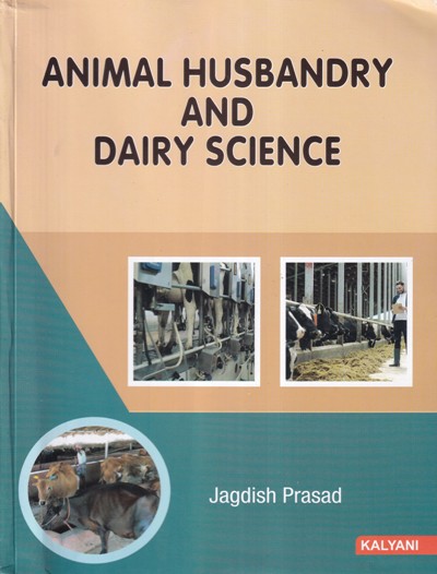 ANIMAL HUSBANDRY AND DAIRY SCIENCE | Kalyani Publishers 