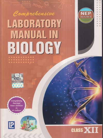 COMPREHENSIVE LABORATORY MANUAL IN BIOLOGY For Class 12th CBSE | DR ...