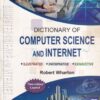 DICTIONARY OF COMPUTER SCIENCE AND INTERNET | ROBERT WHARTON | Goodwill